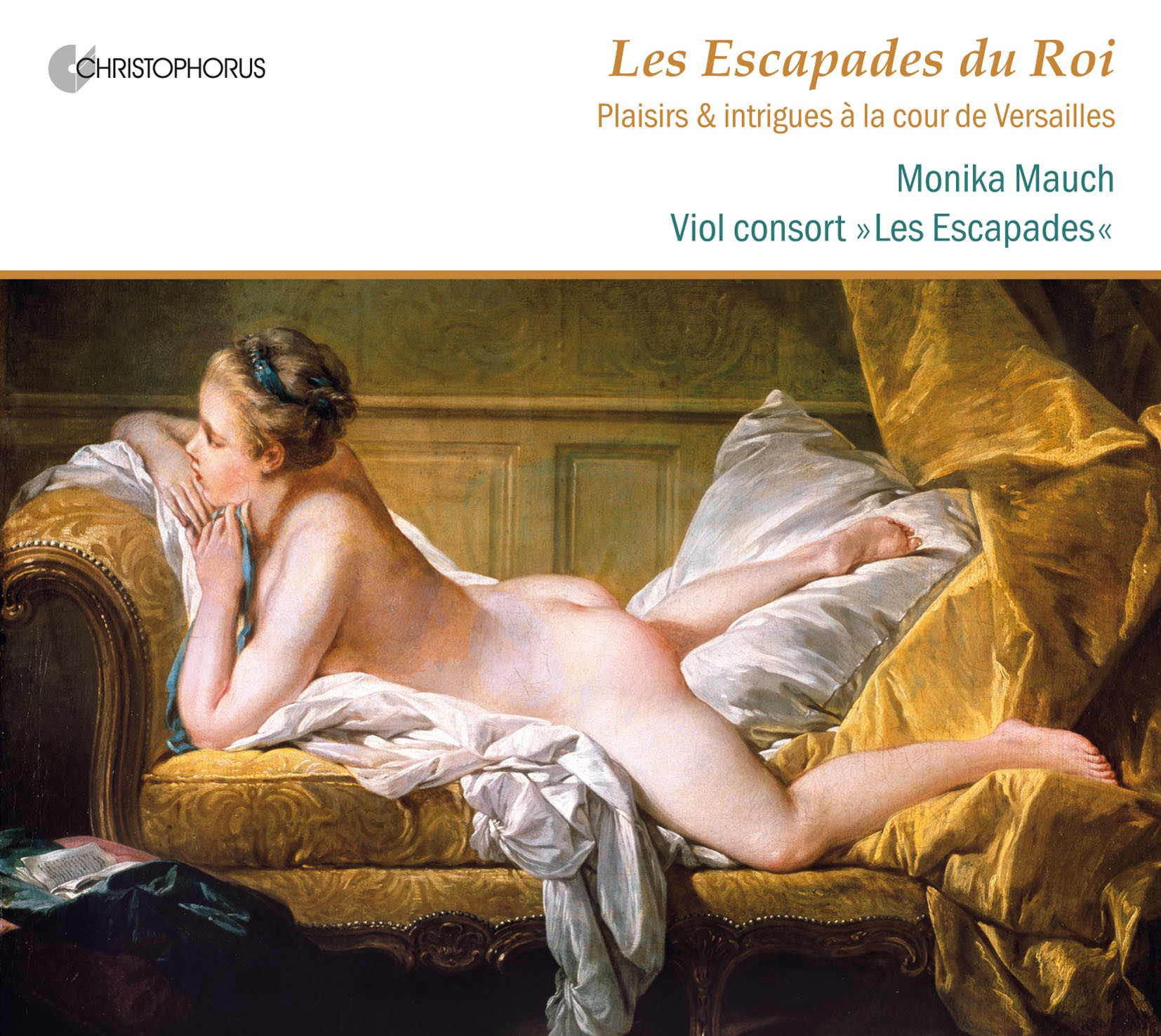 Les Escapades du Roi: Plaisirs & intrigues a la cour de Versailles album cover