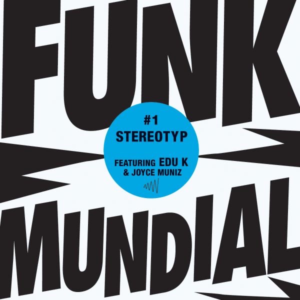Funk Mundial #1 - Single (feat. Edu K & Joyce Muniz) album cover