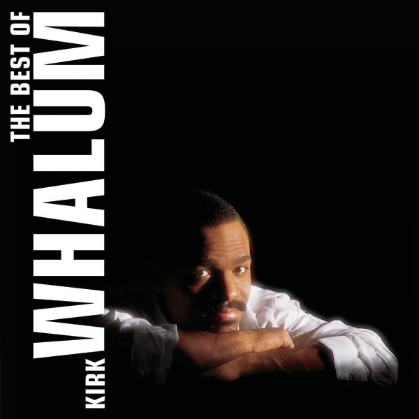 The Best of Kirk Whalum album cover