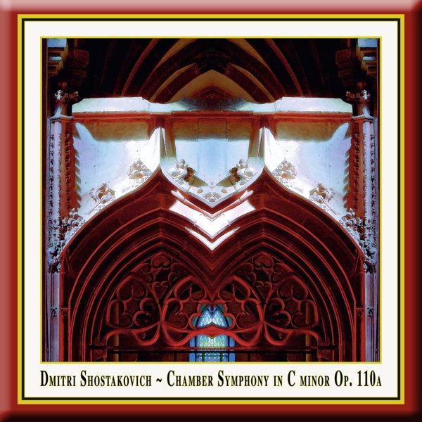 Shostakovich: Chamber Symphony In C Minor Op. 110a / Schostakowitsch: Kammersinfonie Op. 110a album cover