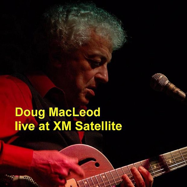 Doug Macleod - Live At XM Satellite - EP album cover