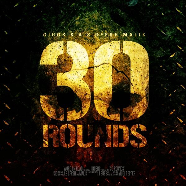 30 Rounds (feat. Giggs, Malik, S.A.S & Gfrsh) album cover