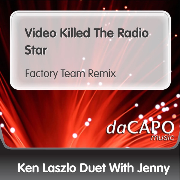 Video Killed the Radio Star (Factory Team Remix) [Duet With Jenny] - Single album cover