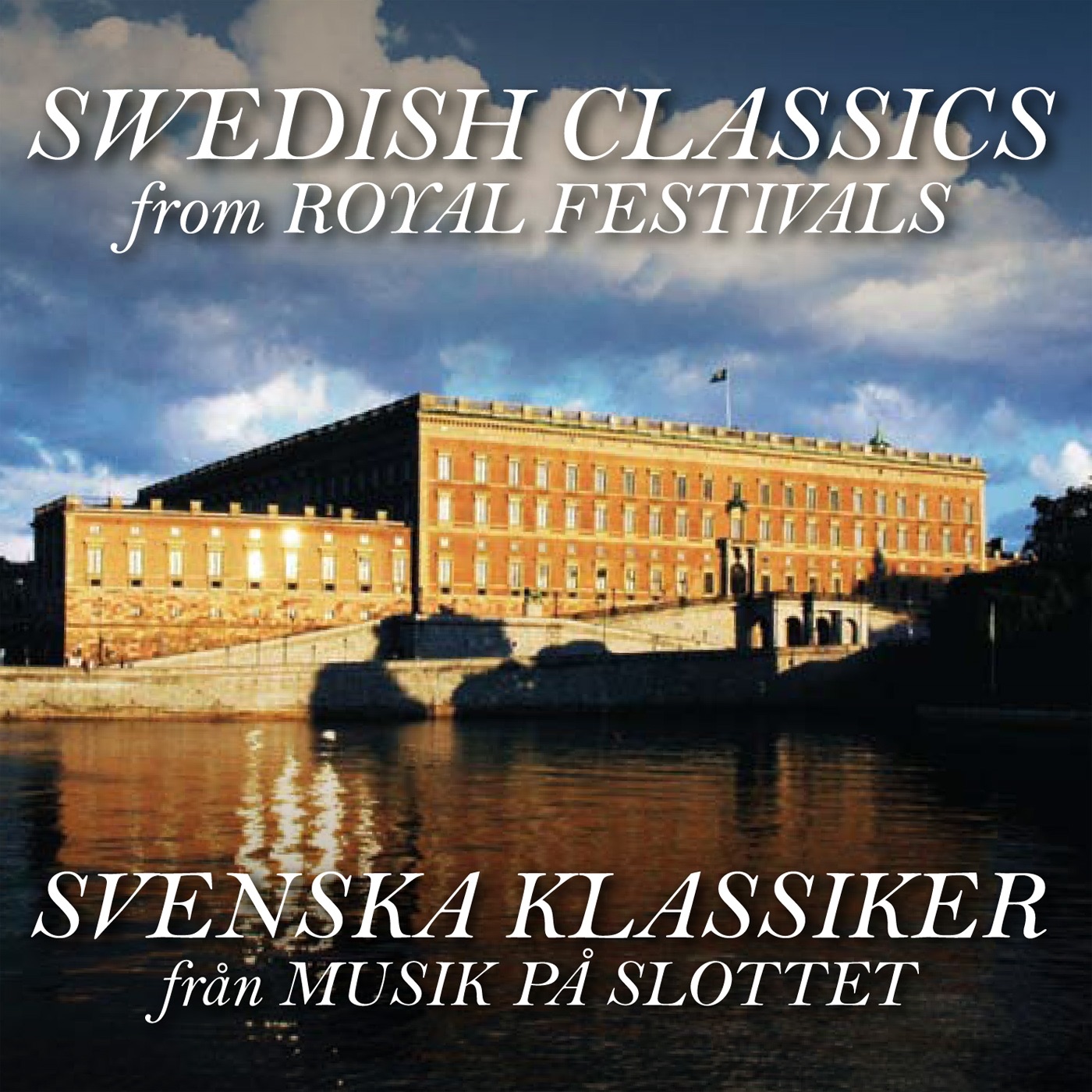 Swedish Classics From Royal Festivals album cover