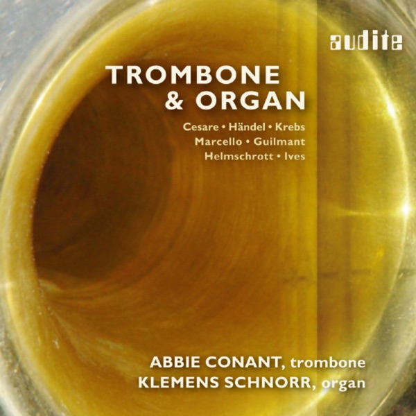 Trombone & Organ - 400 Years of Stylistic Variety from Baroque to Modern Times , Abbie Conant & Klem album cover