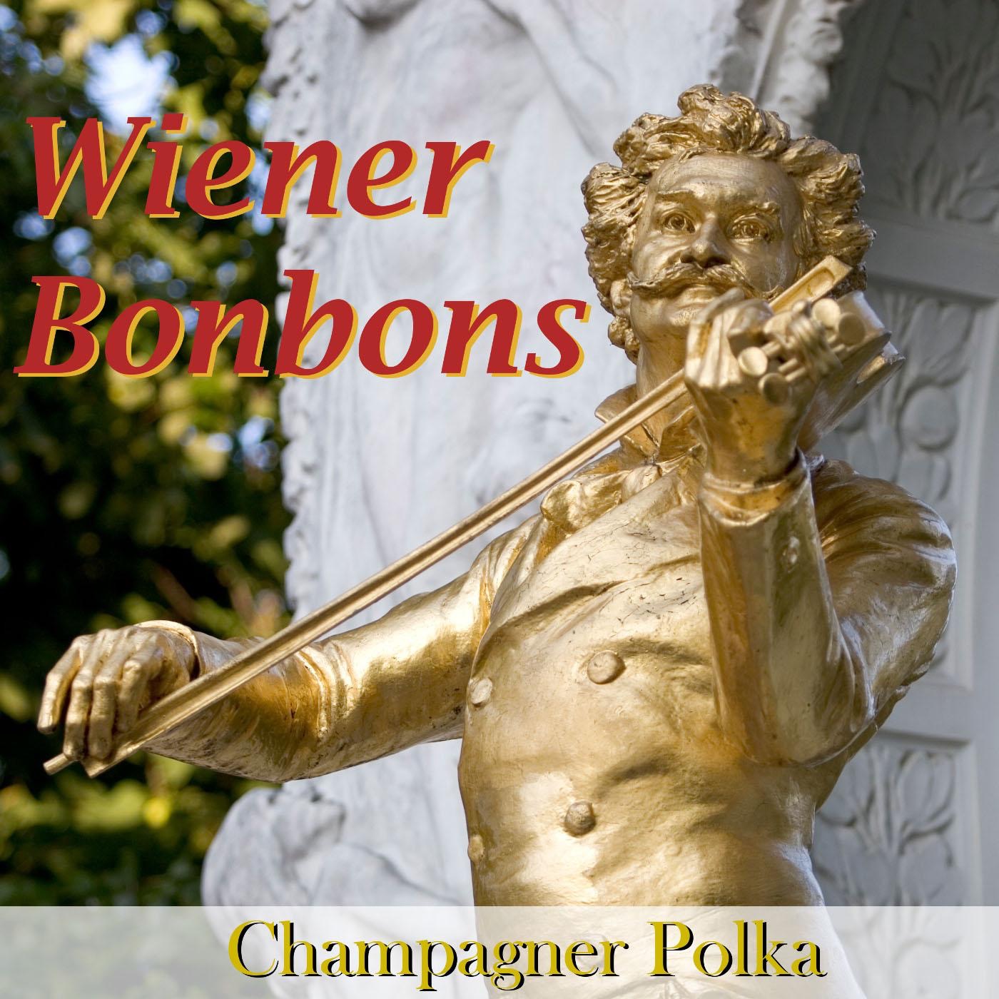 Wiener Bonbons - Champagner Polka album cover