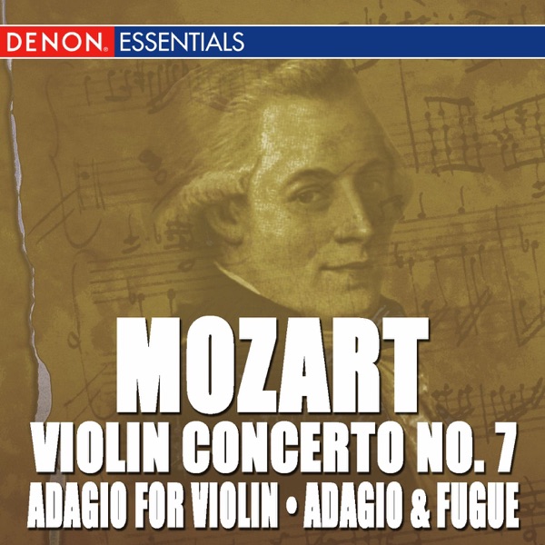 Mozart: Adagio for Violin, Adagio & Fugue, Violin Concerto No. 7 album cover