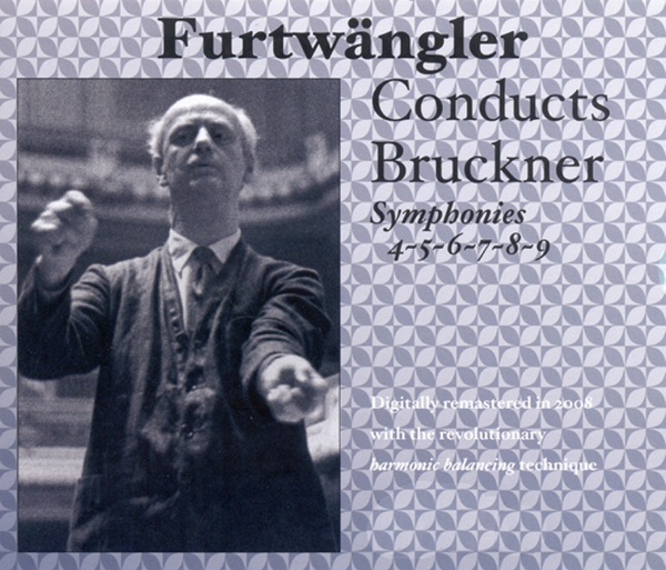 Bruckner, A.: Symphonies Nos. 4-9 (Vienna Philharmonic, Berlin Philharmonic, Furtwangler) (1942-1951 album cover