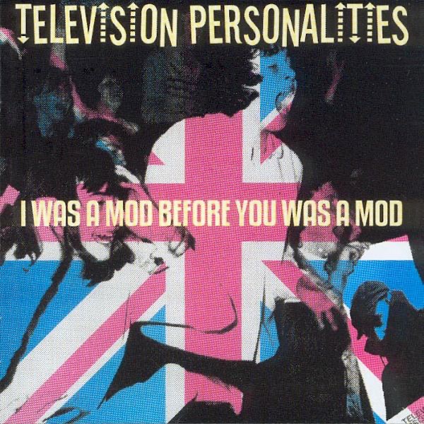 I Was a Mod Before You Was a Mod album cover