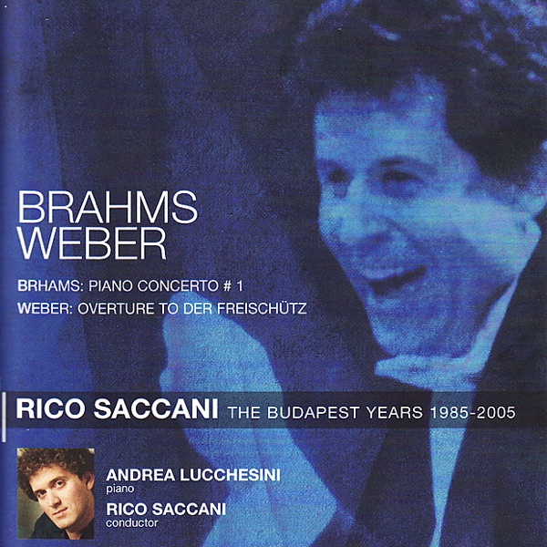Brahms: Piano Concerto No. 1 In D Minor, Op. 15 - Weber: Overture to Der Freischütz, Op.77 album cover