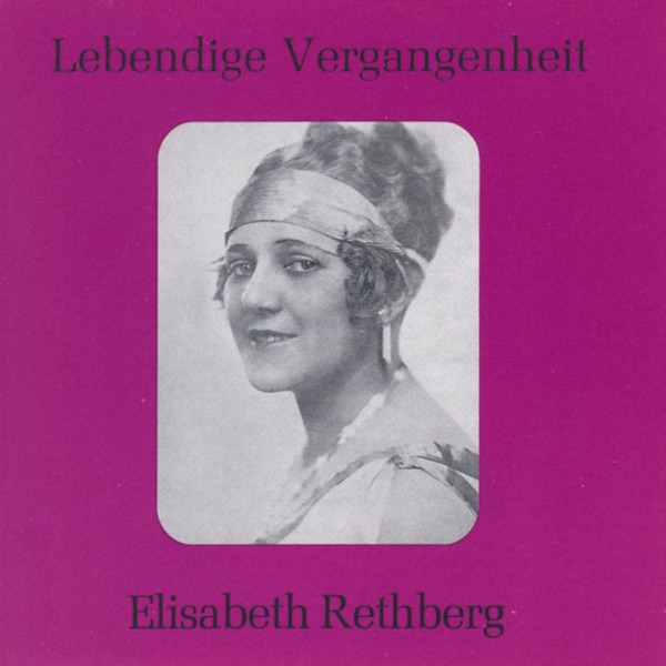 Lebendige Vergangenheit - Elisabeth Rethberg album cover
