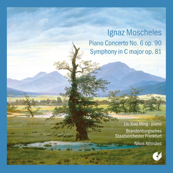 Moscheles: Piano Concerto No. 6 - Symphony in C major album cover