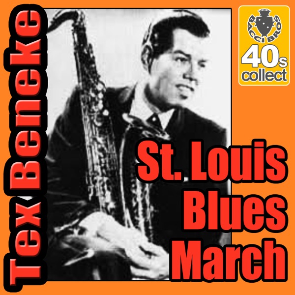 St. Louis Blues March (Digitally Remastered) - Single album cover