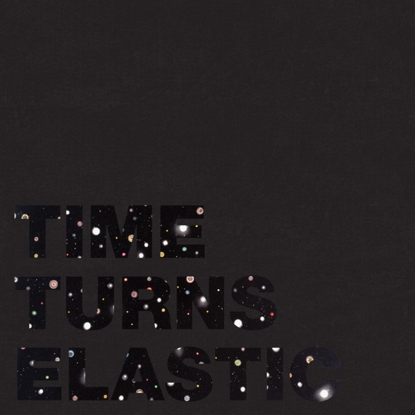 Time Turns Elastic - Single album cover