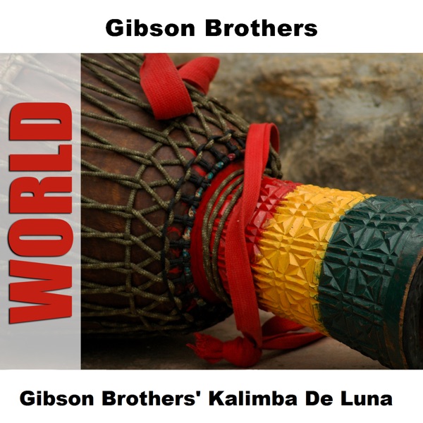 Gibson Brothers' Kalimba de Luna album cover