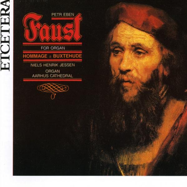 Eben: Faust for Organ & Hommage À Buxtehude album cover