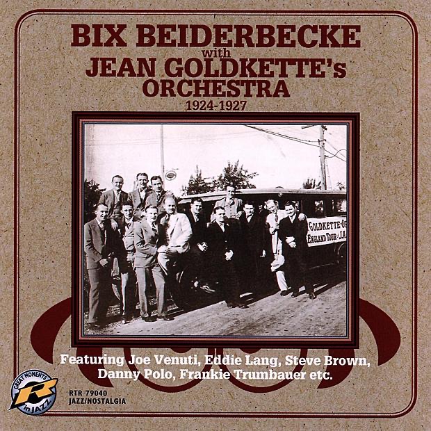 Bix Beiderbecke With Jean Goldkette's Orchestra 1924-1927 album cover