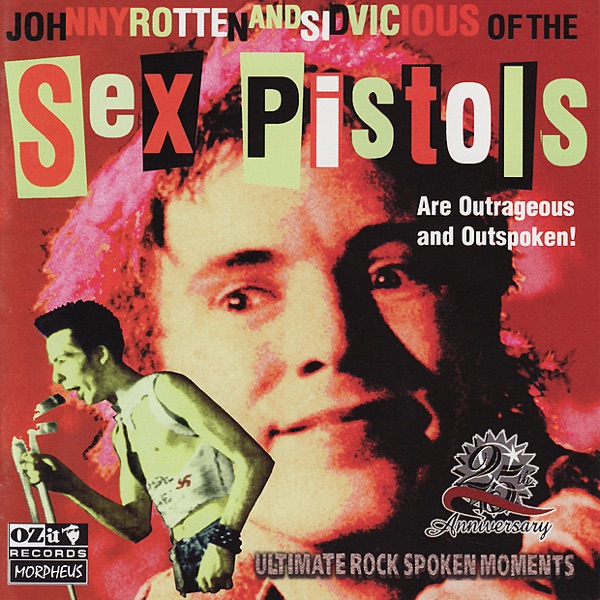 Johnny Rotten and Sid Vicious of the Sex Pistols Are Outrageous and Outspoken! album cover