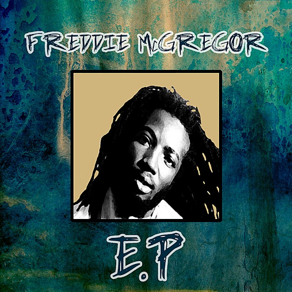 Freddie McGregor - EP album cover