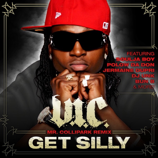 Get Silly (Mr. ColliPark Remix - Radio Edit) [feat. E-40, Jermaine Dupri, Bun B, Polow Da Don, Soulj album cover