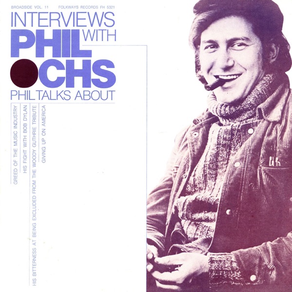 Broadside Ballads, Vol. 11: Phil Ochs Interview album cover