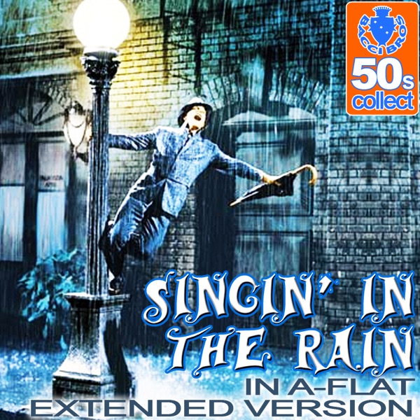 Singing In The Rain (In A-Flat) (Digitally Remastered) - Single album cover