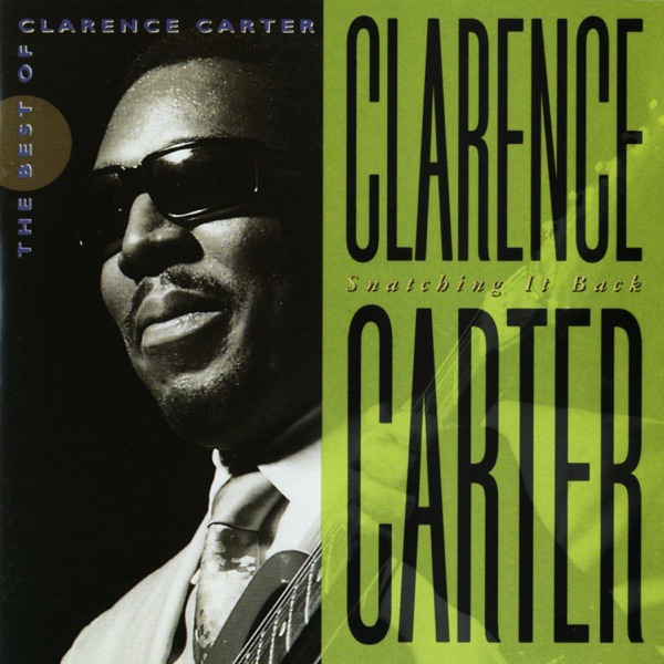 Snatching It Back: The Best of Clarence Carter album cover