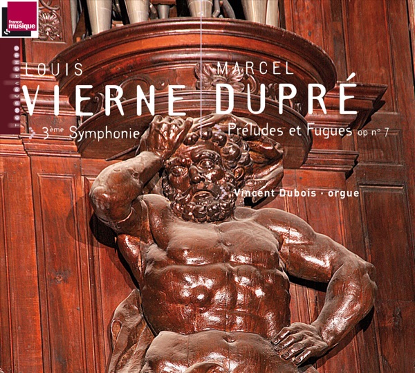 Vierne: 3ème Symphonie - Dupré: Préludes Et Fugues, Op. 7 album cover