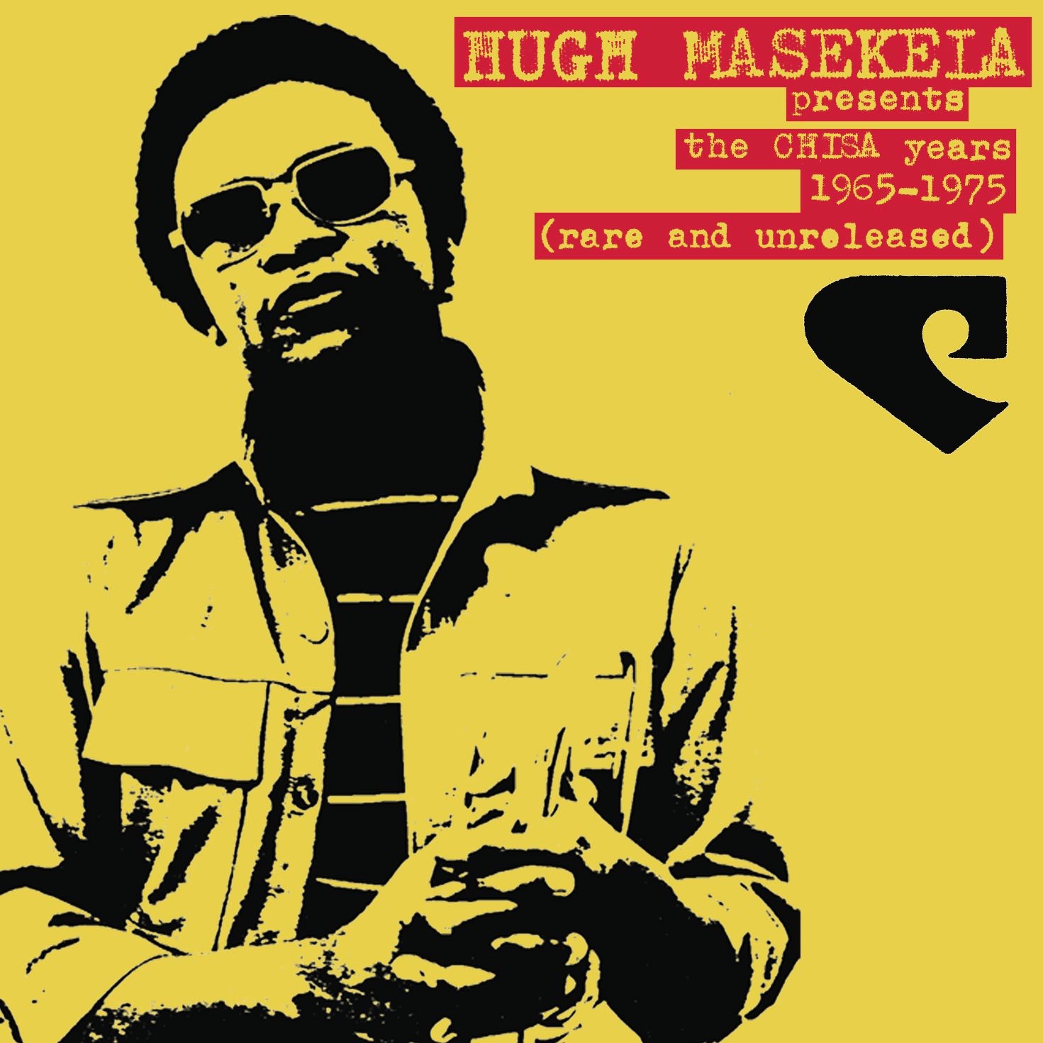 Hugh Masekela Presents the CHISA Years: 1965-1975 (Rare & Unreleased) album cover