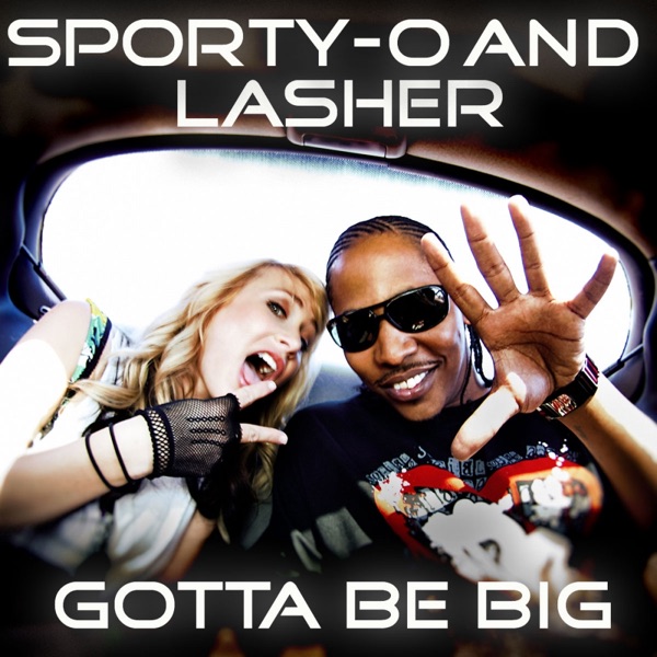 Gotta Be Big (Cut & Splice Remix) - Single album cover