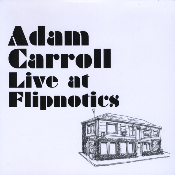 Adam Carroll Live at Flipnotics album cover