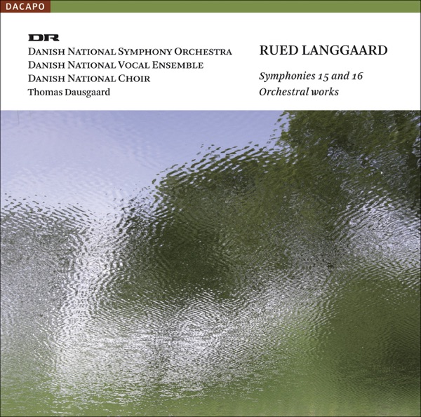 Langgaard, R.: Symphonies Nos. 15, "Sostormen" and 16, "Syndflod Af Sol" album cover