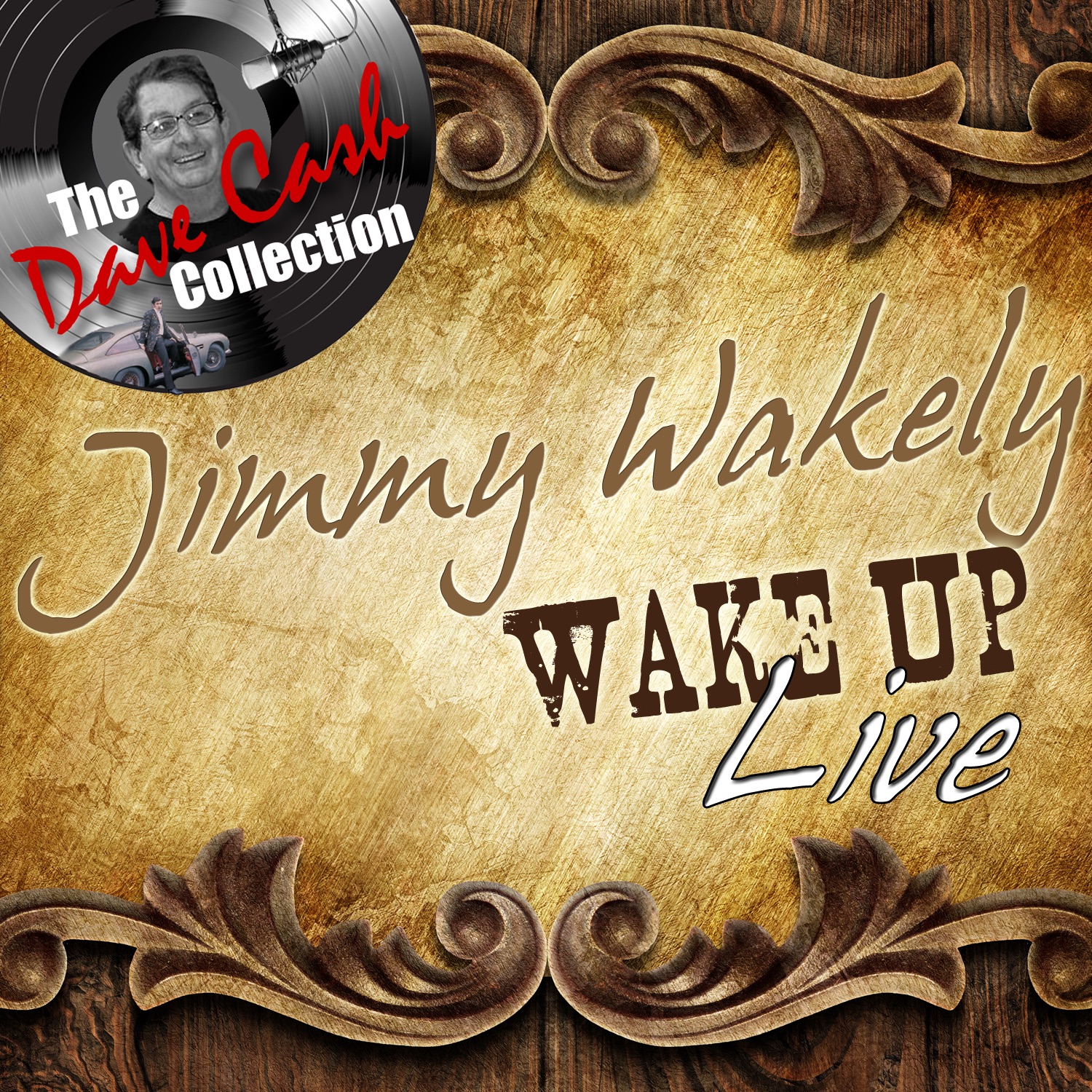 Wake Up Live - [The Dave Cash Collection] album cover