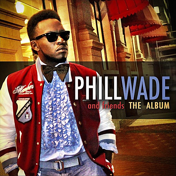 Phill Wade & Friends - The Album album cover