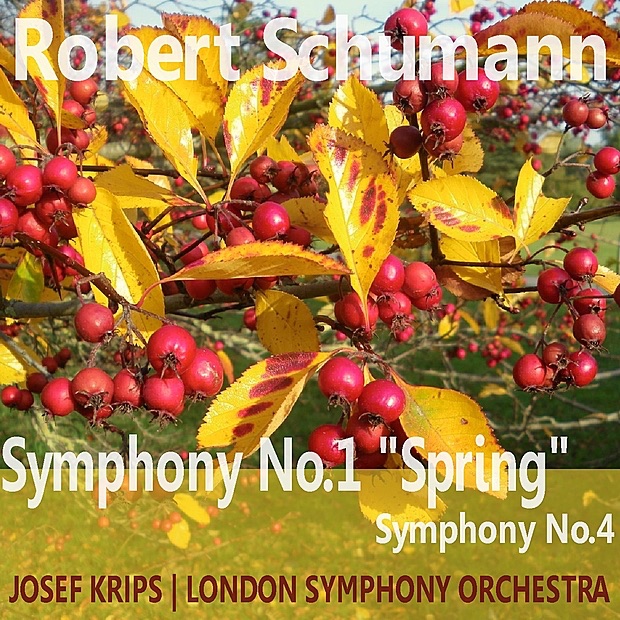 Schumann: Symphony No. 1 in B-Flat Major "Spring", Symphony No. 4 in D Minor album cover