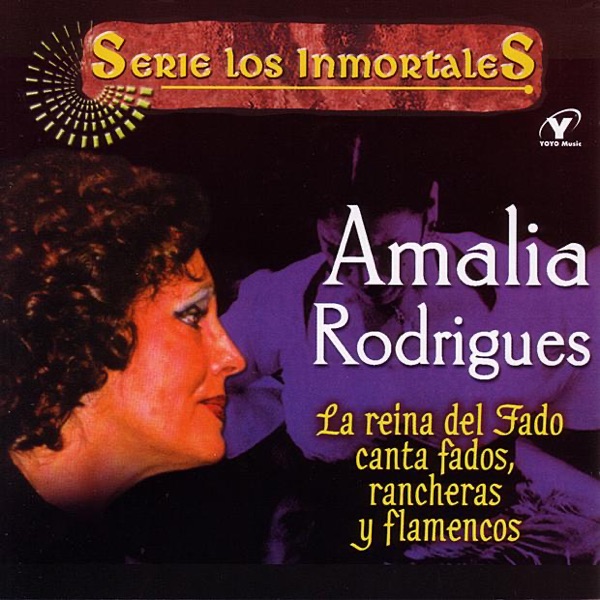 Serie Los Inmortales: La Reina del Fado Canta Fados, Rancheras y Flamencos (Remastered) album cover