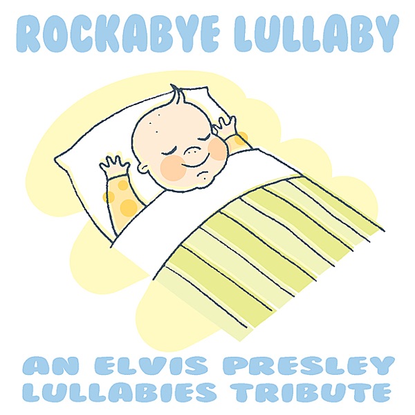 An Elvis Presley Lullabies Tribute album cover