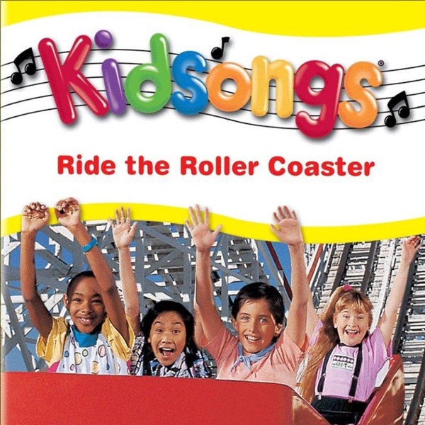 Kidsongs: Ride the Roller Coaster album cover