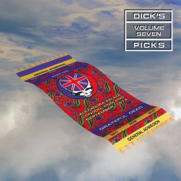 Dick's Picks Vol. 7: 9/9/74 - 9/11/74 (Alexandra Palace, London, England) album cover