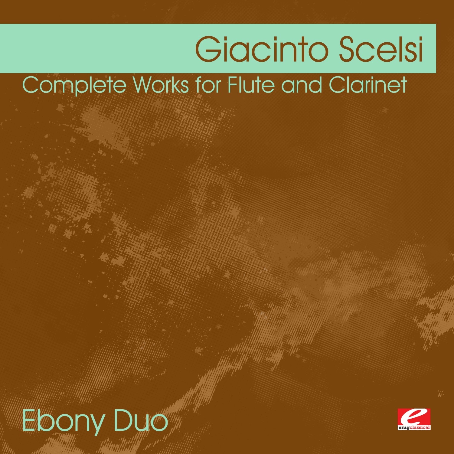 Scelsi: Complete Works for Flute and Clarinet (Remastered) album cover