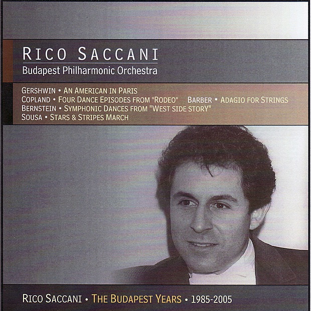 Rico Saccani - The Budapest Years: Gershwin, Copland, Barber, Berstein & Sousa album cover