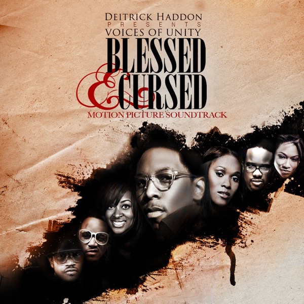 Blessed & Cursed (Deitrick Haddon Presents Voices of Unity) [Motion Picture Soundtrack] {Deluxe Edit album cover