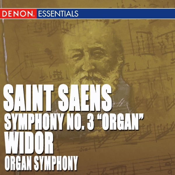 Saint Saens: Symphony No. 3 - Widor: Organ Symphony album cover