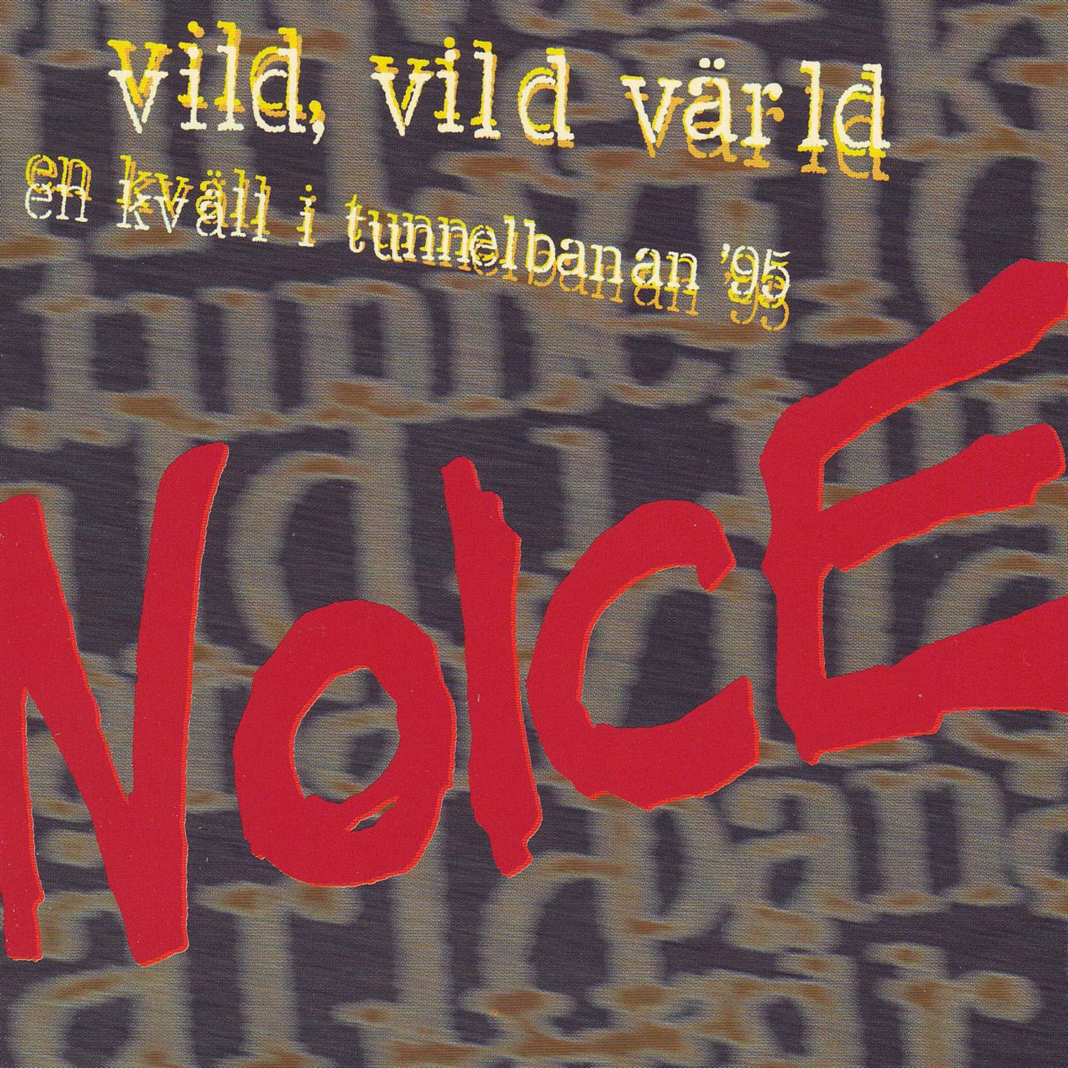 Vild Vild Värld/En Kväll I Tunnelbanan '95 - Single album cover