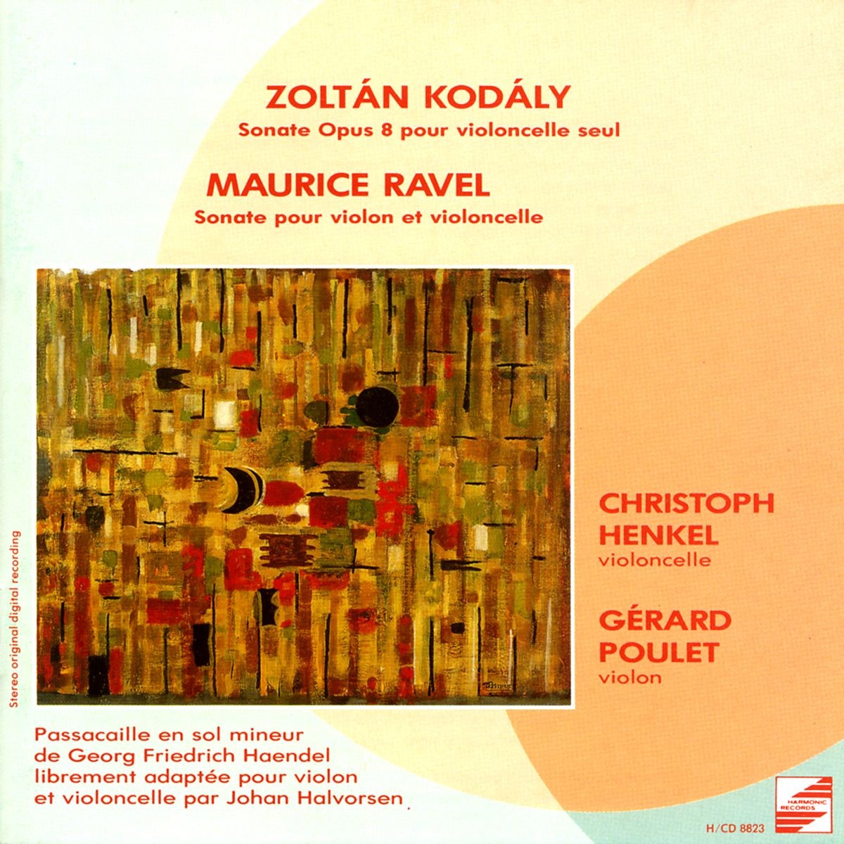 Kodály: Sonate pour violoncelle seul - Ravel: Sonate pour violon et violoncelle - Halvorsen: Passaca album cover