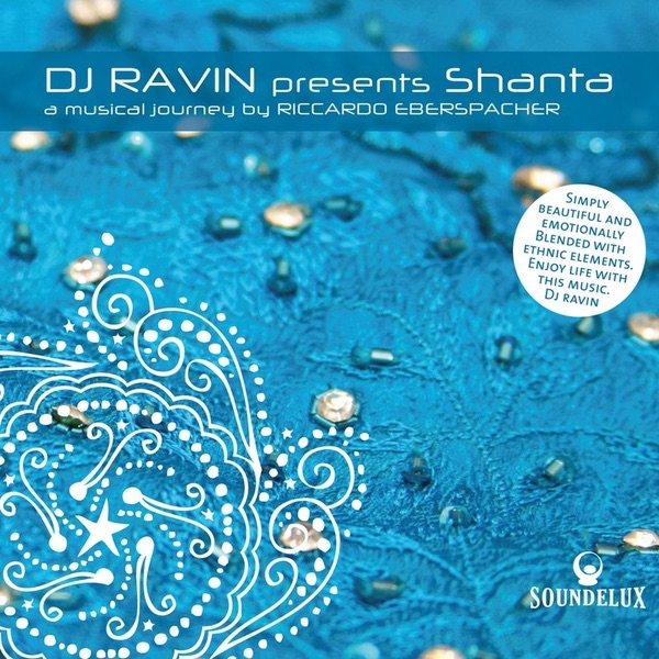 DJ Ravin Presents "Shanta'', a Musical Journey By Riccardo Eberspacher album cover