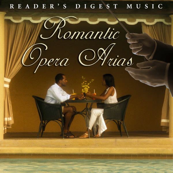 Reader's Digest Music: Romantic Opera Arias album cover
