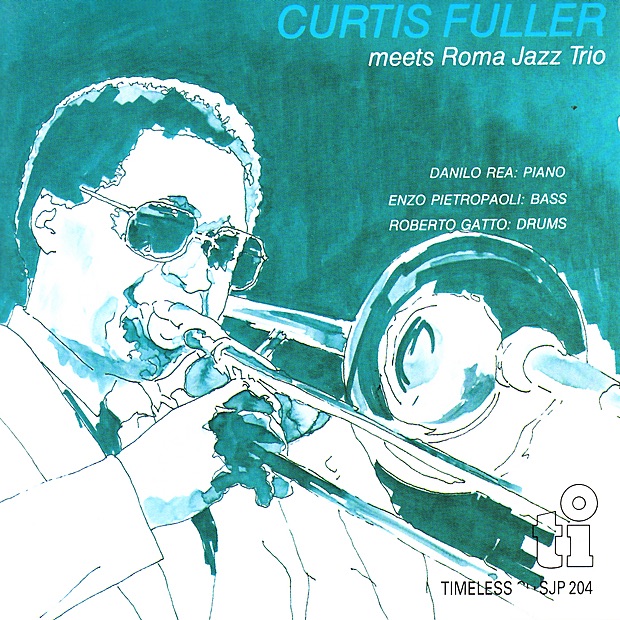 Curtis Fuller Meets Roma Jazz Trio album cover