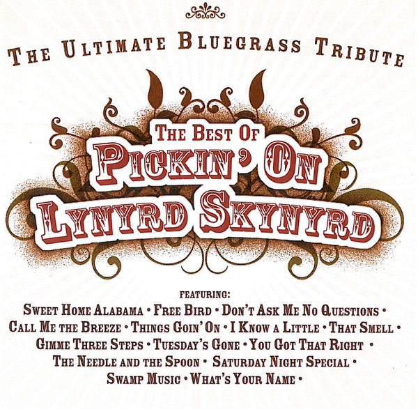 The Best of Pickin' on Lynyrd Skynyrd: The Ultimate Bluegrass Tribute album cover