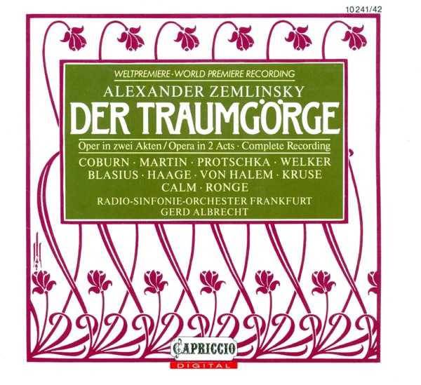Zemlinsky, A. Von: Traumgorge (Der) [Opera] album cover